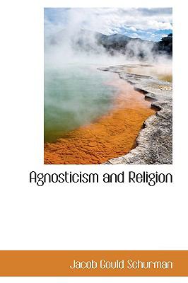 Agnosticism and Religion  N/A 9781110400768 Front Cover