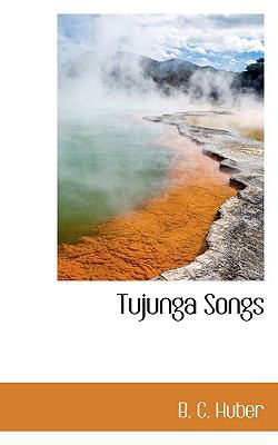 Tujunga Songs  N/A 9781110624768 Front Cover