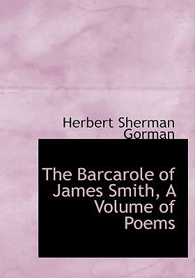 the Barcarole of James Smith N/A 9781115223768 Front Cover