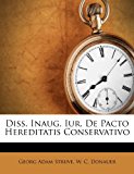 Diss Inaug Iur de Pacto Hereditatis Conservativo  N/A 9781286123768 Front Cover