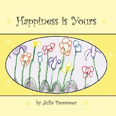Happiness Is Yours N/A 9781430311768 Front Cover