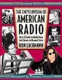 The Encyclopedia of American Radio: An A-z Guide to Radio from Jack Benny to Howard Stern  2008 9781439503768 Front Cover