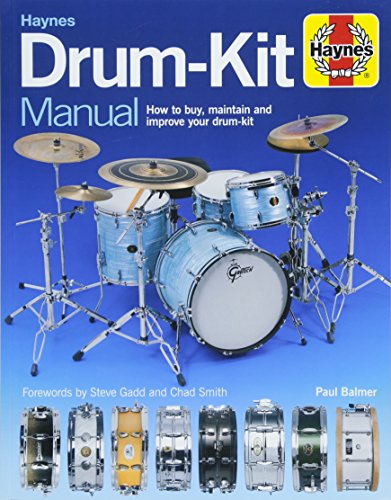 Drum Kit Manual How to Buy, Maintain and Improve Your Drum-Kit  2018 9781785211768 Front Cover