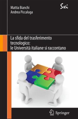 Sfida Del Trasferimento Tecnologico Le Universitï¿½ Italiane Si Raccontano  2012 9788847019768 Front Cover