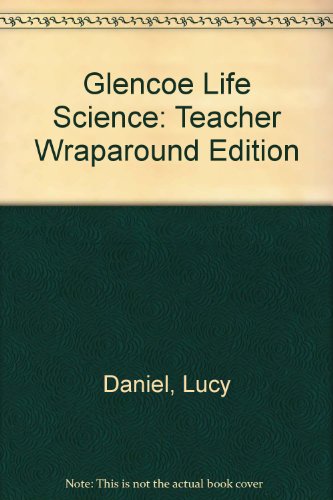Glencoe Life Science : Teacher Wraparound Edition Teachers Edition, Instructors Manual, etc.  9780028277769 Front Cover
