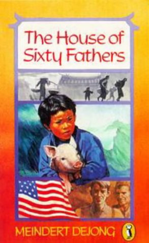 The House of Sixty Fathers (Puffin Books) N/A 9780140302769 Front Cover