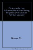 Photoconducting Polymers and Metal-Containing Polymers  N/A 9780387574769 Front Cover