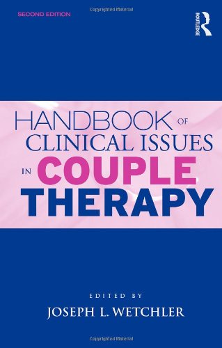 Handbook of Clinical Issues in Couple Therapy  2nd 2011 (Revised) 9780415804769 Front Cover