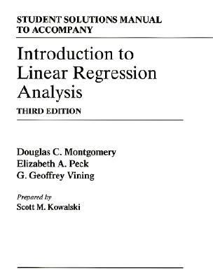 Introduction to Linear Regression Analysis  3rd 2001 9780471413769 Front Cover