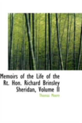 Memoirs of the Life of the Rt Hon Richard Brinsley Sheridan   2008 9780559496769 Front Cover