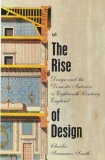 THE RISE OF DESIGN: DESIGN AND THE DOMESTIC INTERIOR IN EIGHTEENTH CENTURY ENGLAND. N/A 9780712664769 Front Cover
