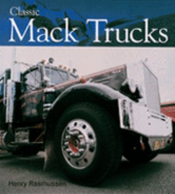 Classic Mack Trucks  Revised  9780760324769 Front Cover