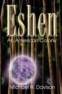Eshen An American Colony  2014 9780979243769 Front Cover