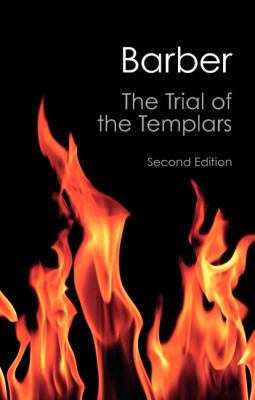 Trial of the Templars  2nd (Revised) 9781107645769 Front Cover