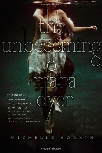 Unbecoming of Mara Dyer   2011 9781442421769 Front Cover