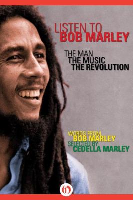 Listen to Bob Marley The Man, the Music, the Revolution N/A 9781453254769 Front Cover