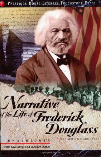 Narrative of Frederick Douglass : Prestwick House Literary Touchstone Edition 1st 2004 9781580495769 Front Cover