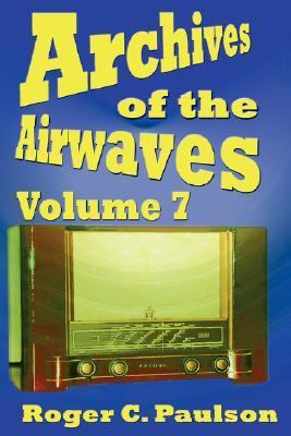 Archives of the Airwaves  N/A 9781593930769 Front Cover