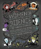 Women in Science 50 Fearless Pioneers Who Changed the World  2016 9781607749769 Front Cover