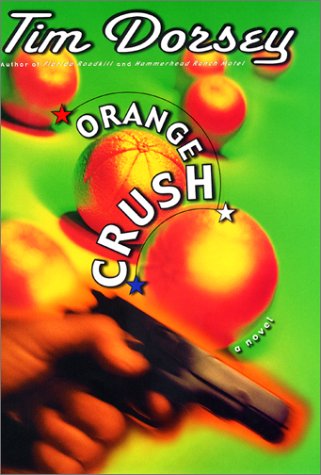 Orange Crush A Novel  2001 9780060185770 Front Cover
