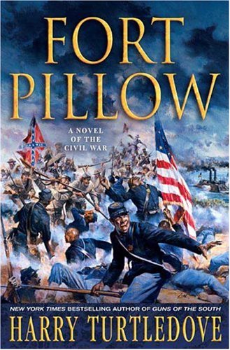 Fort Pillow A Novel of the Civil War N/A 9780312354770 Front Cover