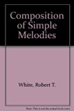 Composition of Simple Melodies Reprint  9780722256770 Front Cover