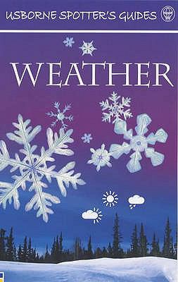 Weather (Usborne Spotter's Guide) N/A 9780746045770 Front Cover