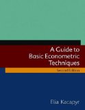 Guide to Basic Econometric Techniques  2nd 2014 (Revised) 9780765644770 Front Cover