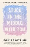 Stuck in the Middle with You A Memoir of Parenting in Three Genders N/A 9780767921770 Front Cover