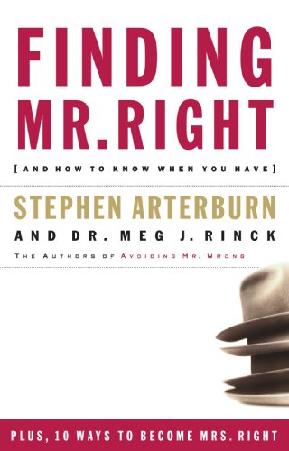 Finding Mr. Right And How to Know When You Have  2003 9780785262770 Front Cover