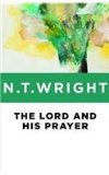 The Lord and His Prayer:   2014 9780802871770 Front Cover