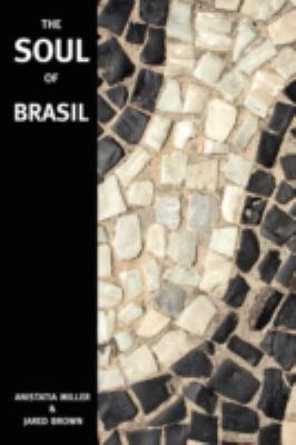 Soul of Brasil   2008 9780976093770 Front Cover