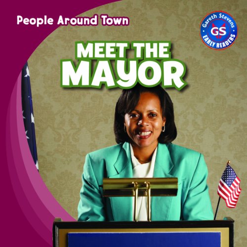 Meet the Mayor:   2013 9781433993770 Front Cover