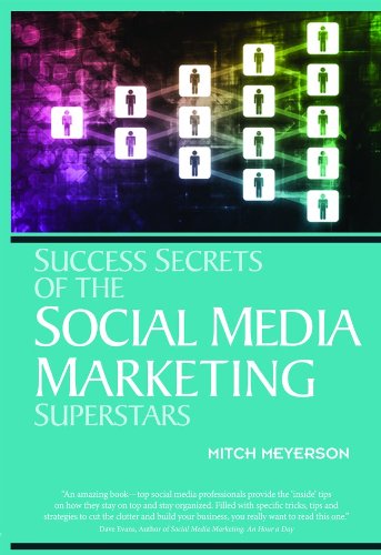 Success Secrets of the Social Media Marketing Superstars   2010 9781599183770 Front Cover