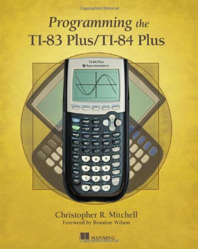 Programming the TI-83 Plus/TI-84 Plus   2012 9781617290770 Front Cover