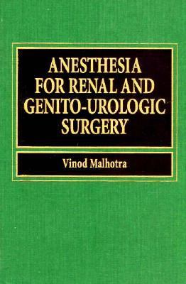 Anesthesia for Renal and Genito-Urologic Surgery   1996 9780070398771 Front Cover