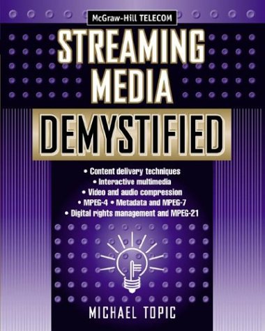 Streaming Media Demystified   2002 9780071388771 Front Cover