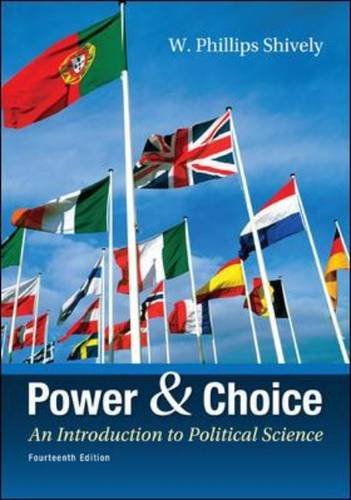 Power and Choice An Introduction to Political Science 14th 2014 9780078024771 Front Cover