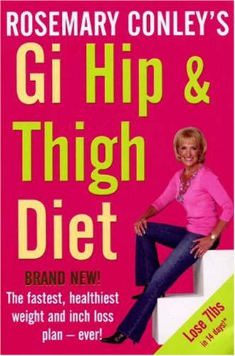 Rosemary Conley's GI Hip & Thigh Diet N/A 9780099517771 Front Cover