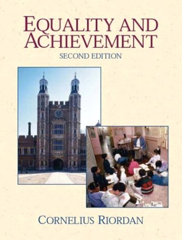 Equality and Achievement An Introduction to the Sociology of Education 2nd 2004 9780130481771 Front Cover