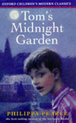Tom's Midnight Garden (Oxford Children's Modern Classics) N/A 9780192717771 Front Cover