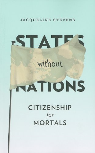States Without Nations Citizenship for Mortals  2011 9780231148771 Front Cover