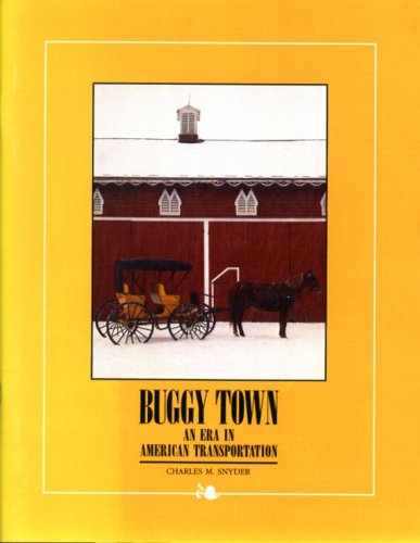 Buggy Town An Era in American Transportation  1984 9780271003771 Front Cover