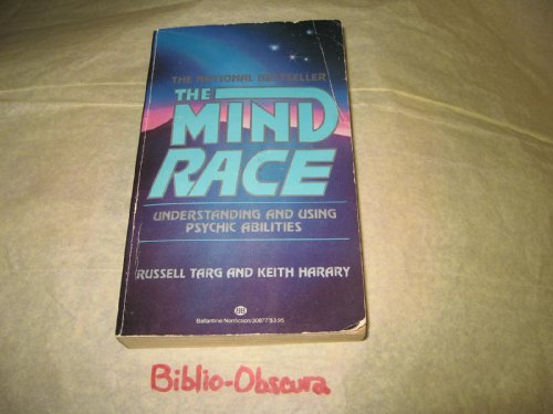 Mind Race : Understanding and Using Psychic Abilities N/A 9780345308771 Front Cover