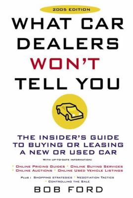 What Car Dealers Won't Tell You (2005 Edition) Revised Edition 2005th (Revised) 9780452286771 Front Cover