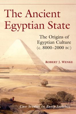 Ancient Egyptian State The Origins of Egyptian Culture (C. 8000-2000 BC)  2009 9780521573771 Front Cover