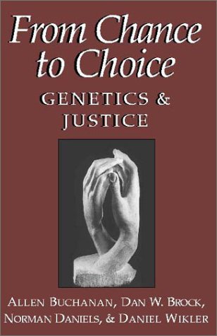 From Chance to Choice Genetics and Justice  2001 9780521669771 Front Cover