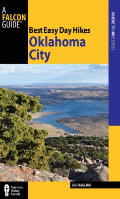 Oklahoma City - Best Easy Day Hikes  N/A 9780762763771 Front Cover