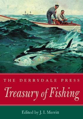 Derrydale Press Treasury of Fishing   2002 9781586670771 Front Cover