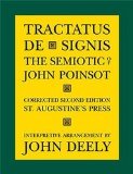 Tractatus de Signis The Semiotic of John Poinsot 2nd 2013 9781587318771 Front Cover